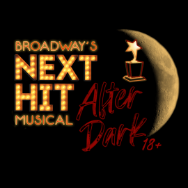 text reads broadway's next hit musical after dark